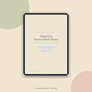 May include: A digital tablet displaying a beige screen with the text Adaptiver Homeschool-Planer, Deutsch, Mathematik, Sachunterricht, Noten, Anwesenheit, and two light blue rectangular input fields for user data entry on a light background.