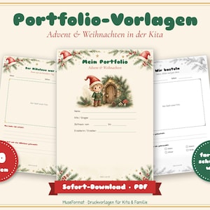 May include: A set of printable portfolio templates titled Portfolio-Vorlagen Advent & Weihnachten in der Kita featuring Christmas-themed illustrations of an elf, pine branches, and Santa hats. The pages include fields for names, dates, and activities, with a red badge stating 30 Seiten and a green badge stating farbig + schwarz-wei&szlig;.