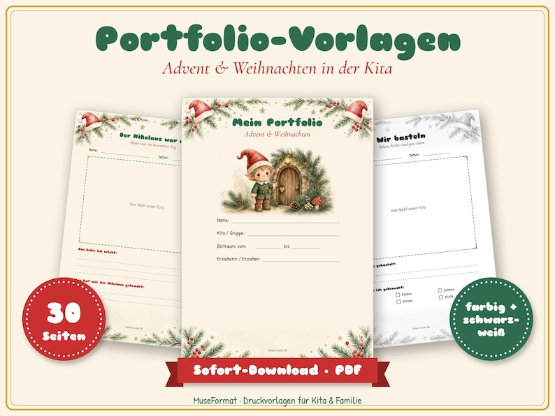 May include: A set of printable portfolio templates titled Portfolio-Vorlagen Advent & Weihnachten in der Kita featuring Christmas-themed illustrations of an elf, pine branches, and Santa hats. The pages include fields for names, dates, and activities, with a red badge stating 30 Seiten and a green badge stating farbig + schwarz-wei&szlig;.