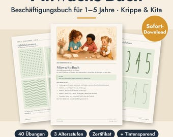 May include: A digital activity book titled Mitwachs-Buch for children aged 1 to 5 years. The pages feature illustrations of children playing, tracing exercises with green lines, and number practice. Includes text in German, a gold Sofort-Download badge, and labels for 40 exercises, 3 age levels, and a certificate.