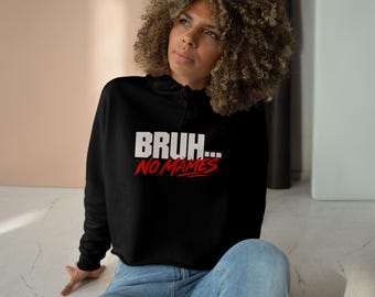 Bruh No Names Crop Hoodie | Hoodie mit Grafikprint