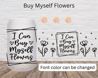Buy My Own Flowers