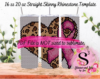 Könnte beinhalten: Drei 20 oz gerade, schlanke Becher mit einem Strass-Vorlagendesign. Das Design zeigt eine Herzform mit Leopardenmuster und rosa Akzenten. Der Text "PDF File is NOT sized to sublimate" ist sichtbar.
