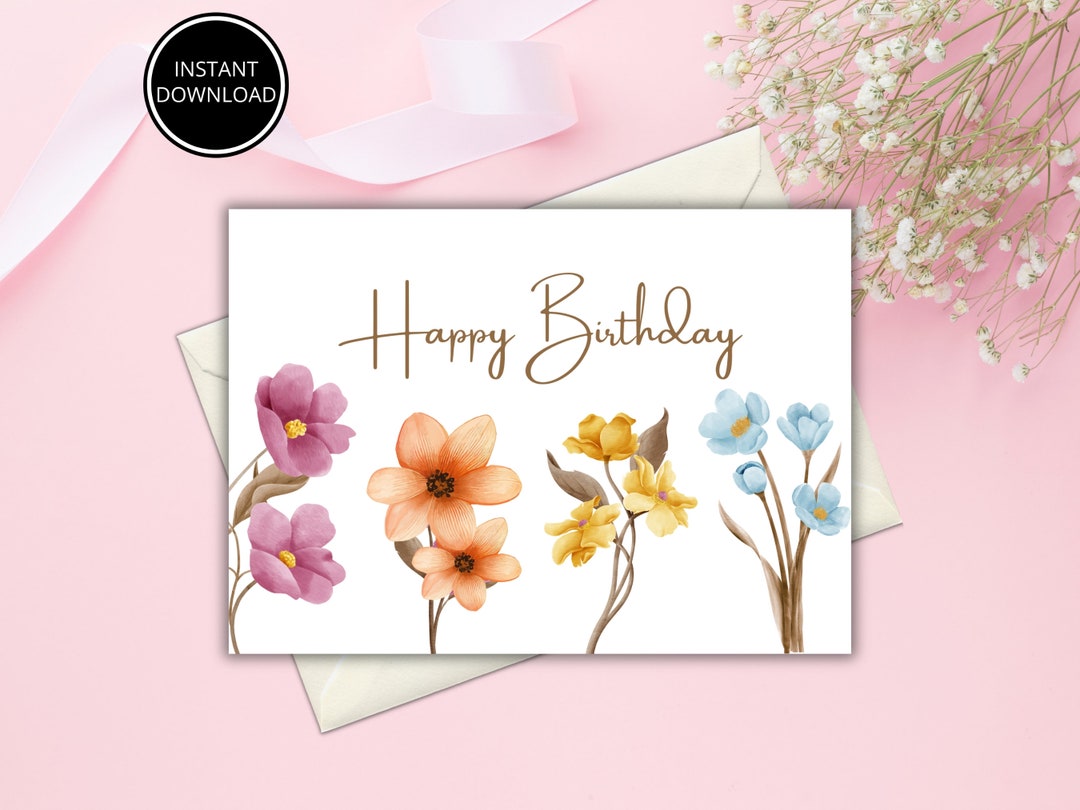 Printable Birthday Card, Floral Happy Birthday Card, Flowers ...