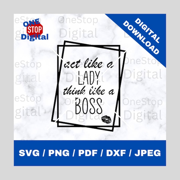 Поступай как леди, думай как босс PNG Скачать цифровую версию, клипарт, вырезанные файлы для Cricut и Silhouette Studio, SVG, Women, Friend, Boss