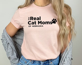 Real Cat Moms of Nebraska T-Shirt, Funny Cat Lover Tee, Nebraska Pet Owner Gift, Casual Graphic Shirt for Women