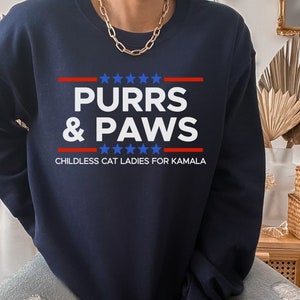 Purrs and Paws, chats sans enfants pour femmes pour Kamala, cadeau pour amoureux des chats pour les amoureux de Kamala Harris, président drôle de chat 2024