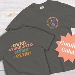 Camisa de colores cómodos del Club de Mamás Sobreestimuladas