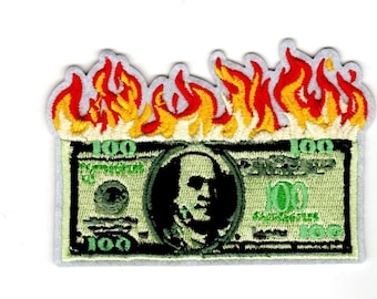 Burning Money Iron-On Patch Burning 100 Patches, iron-on patches, money patches cash patch, iron on patch, embroidered patch, applique