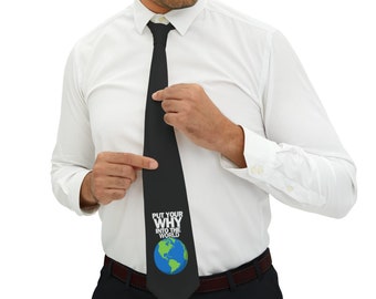 Put Your Why into the World Necktie