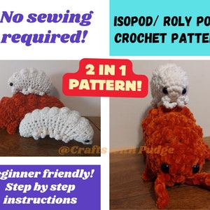 May include: Two crochet amigurumi patterns for making an isopod or roly poly. The pattern is beginner friendly and includes step-by-step instructions. The image shows two finished crochet toys, one white and one orange.