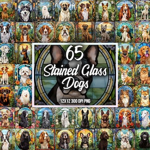 May include: A collection of 65 stained glass images of dogs in various breeds and poses. The images are set against a background of colorful stained glass. The text "65 Stained Glass Dogs 12x12 300 DPI PNG" is at the bottom of the image.