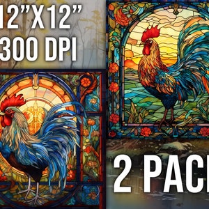 May include: Two 12" x 12" stained glass rooster images with a 300 DPI resolution. The roosters are depicted in a colorful stained glass style with a sunrise background. The text "2 PACK" is displayed below the images.
