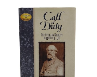 Puede incluir: Un libro titulado "Call of Duty: The Sterling Nobility of Robert E. Lee" de J. Steven Wilkins. La portada del libro presenta un retrato de Robert E. Lee con uniforme militar.