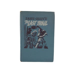 The Last Track von Zane Gray – 1950 Western Adventure, Vintage Withman Edition, blaues Cover als Regal oder Geschenk