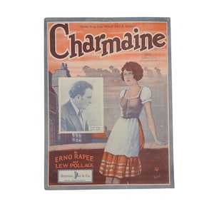 Vintage 1927 Sheet Music, Charmaine by Erno Rapee and Lew Pollack, Sherman, Clay & Co. – Theme Song From What Price Glory
