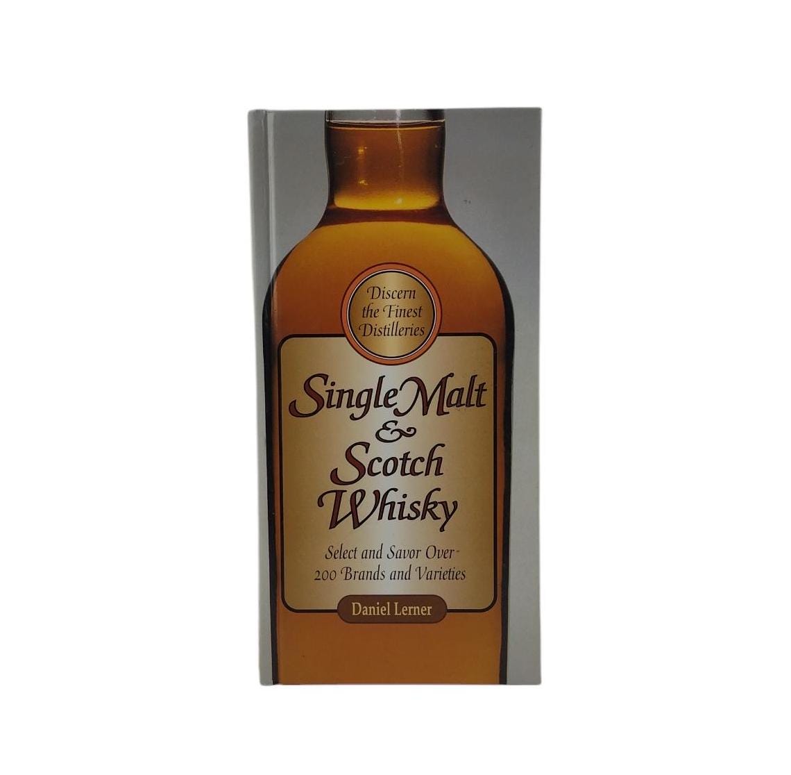 Single Malt Scotch Whisky Select and Savor by Clay Risen