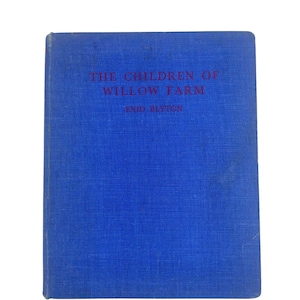 The Children of Willow Farm by Betty Timms 1942 First Edition Vintage Children’s Chapter Book Classic Kids Story Collectible Hardcover Gift