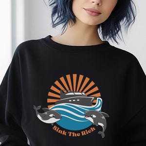 Eat The Rich, Sink The Rich Orcas Sweatshirt, lustige Meme Shirts mit Sprüchen, Dark Humor Kleidung, Offensive T Shirts, sarkastisches Trendy Top