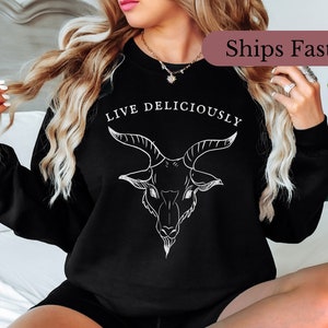Live Deliciously Black Phillip Sweatshirt Baphomet Godless Pullover Witchcore Aesthetic Horror Fan Gift Pagan Occult Satanic Gothic Clothing