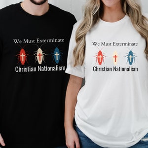 Anti Christian Nationalism Shirt, Unhinged Cockroach Shirt, Anti Religion Christian Left Shirt, Liberal Protest Activist Atheist Gift Friend