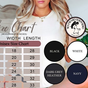 May include: Size chart for a unisex t-shirt with measurements in inches. The chart shows sizes S through 3X with corresponding width and length measurements. The available colors are black, white, dark grey heather, and navy.