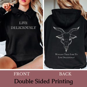 Goat Head Live Deliciously Hooded Sweatshirt, Goth Gift, Black Phillip Movie Apparel, Satanic Witchcraft Sweatshirt, Dark Aesthetic Pullover