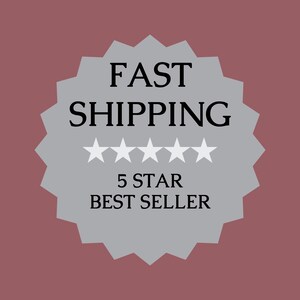 May include: A gray, star-shaped badge with the text "FAST SHIPPING" in black. Five white stars are below the text, followed by "5 STAR BEST SELLER" in black.