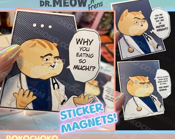 May include: Three cartoon cat doctor stickers with speech bubbles. The stickers feature a cat doctor with a stethoscope and glasses. The speech bubbles say "Why you eating so much!?", "You did not gain 100 lbs of water weight!!", and "You've already eaten more food than most people... You won't starve."