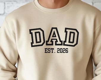 Personalized Gift For Dad, New Dad Gift From Baby, Dad Est Shirt, Custom Daddy Sweatshirt, Father's Day Gift For Husband