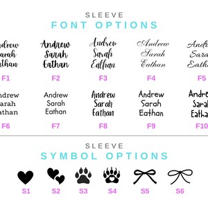 May include: Image showcasing sleeve font and symbol options. The text includes names like Andrew, Sarah, and Eathan in various fonts (F1-F10). Symbols include a heart, two hearts, paw prints, and bows (S1-S6). The text is in black, with the headings in a teal color.