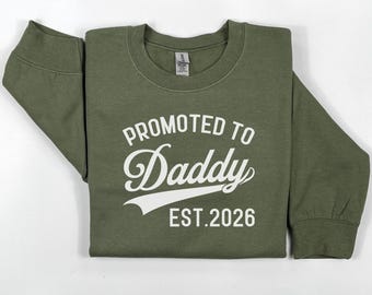 Personalized Gift For New Dads, Promoted to Daddy Shirt, Pregnancy Reveal for New Dads, First Time Dad Sweatshirt, Custom Baby Announcement