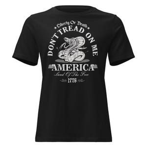 Women&#39;s Relaxed T-Shirt, Liberty or Death T-Shirt, Don&#39;t Tread on Me Shirt, Gadsden Snake Tee, Patriotic Tshirt, USA T-Shirt, Womens Apparel