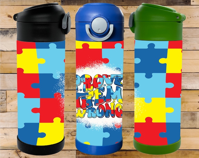 Autism Puzzel Piece "Prove them Wrong" 12oz Flip Top Kids Bottle. Perfect for School, Camp, & Activities. 2 Designs to Choose from!