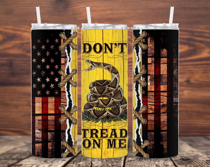 Don’t Tread on Me American Flag  20oz/30oz Stainless Steel Tumbler or Sports Bottle, patriotic tumbler, USA tumbler