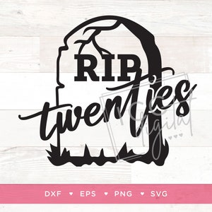 RIP 20s Birthday Cake Topper, 30th Birthday Cake Topper, RIP Cake Topper, 30th Birthday, Death to 20, Sublimation, SVG
