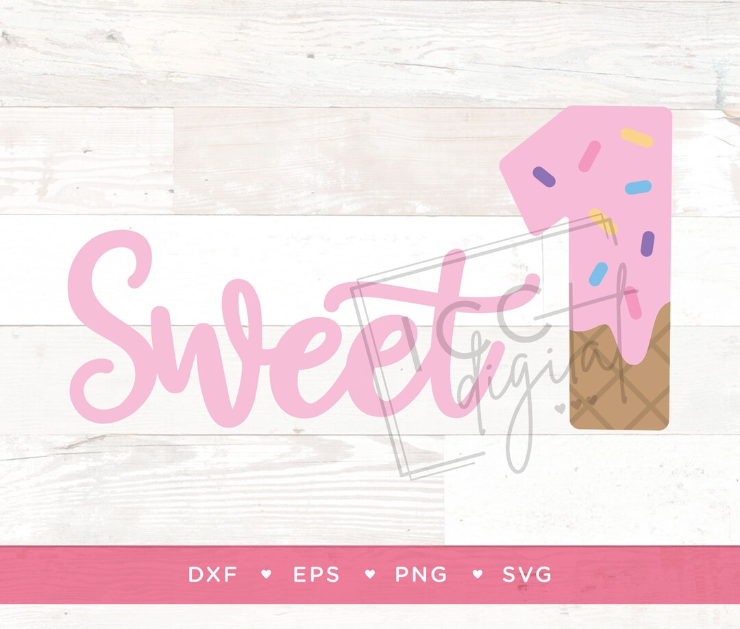 Sweet 1 Digital File, Sweet ONE, Ice Cream Birthday Theme Svg, Donut ...