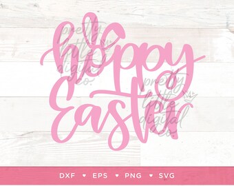 Hoppy Easter Digital File, Easter Cake Topper, Spring Time, Easter Bunny Birthday, Bunny Ears, Sublimation, Vector, Download, SVG