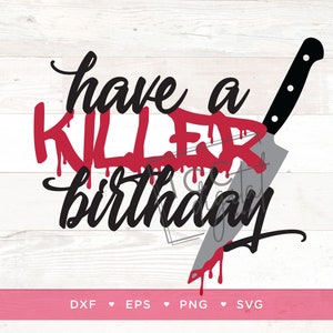 Avoir un fichier numérique d'anniversaire, joyeux anniversaire Halloween, carte d'anniversaire Halloween horreur, couteau sanglant, Jason, sublimation, SVG