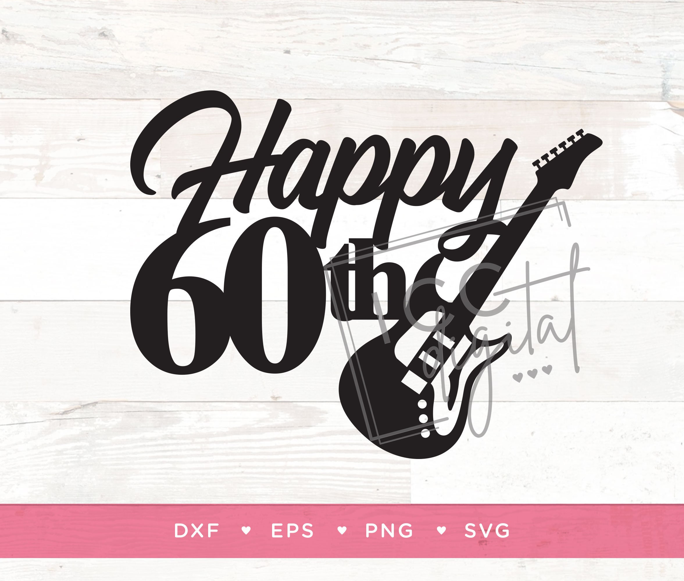 Happy 60th Guitar Digital File, Rock and Roll Birthday, 60th Birthday ...