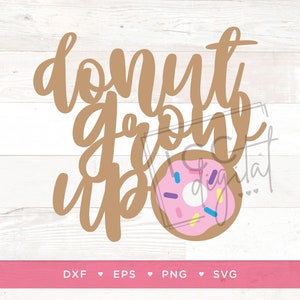 Donut grandir fichier numérique, thème anniversaire Donut, Sweet One, glaçage et arrose, premier anniversaire, sublimation, vecteur, téléchargement numérique, SVG