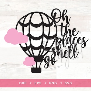 Oh The Places She'll Go Digitale Datei, Heißluftballon, It's a Girl, Gender Reveal Shirt, Baby Shower Shirt, Seuss Theme, Sublimation, SVG