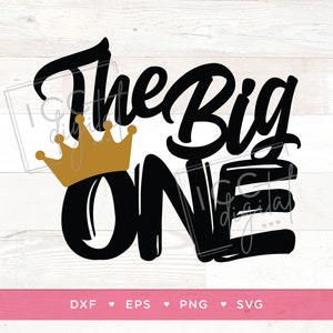 May include: Black and gold graphic design with the text "The Big One" and a gold crown.
