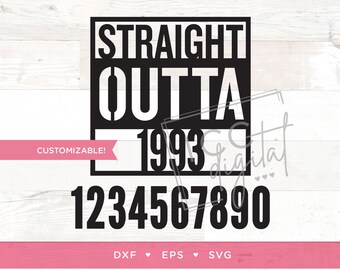 Straight Outta Digital File, Customizable, ANY YEAR, Notorious Birthday, 90s Theme, 30th Birthday Shirt, R&B, Sublimation, Vector, Download