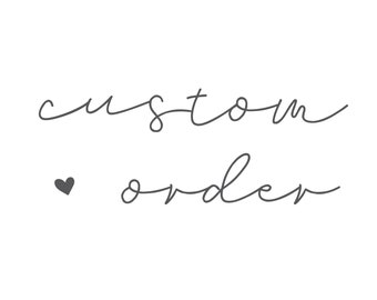 Custom Order