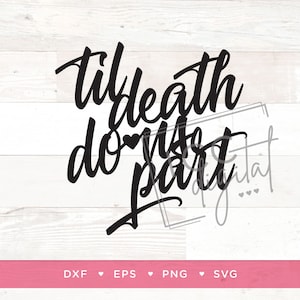 Til Death Do Us Part Digitale Datei, Halloween Hochzeitstorte Topper, Totenkopf Braut Shirt, Hochzeit, Verlobung, Jahrestag, Sublimation, SVG