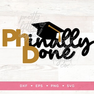 May include: Black and gold graduation design with the text "Finally Done" and a graduation cap.