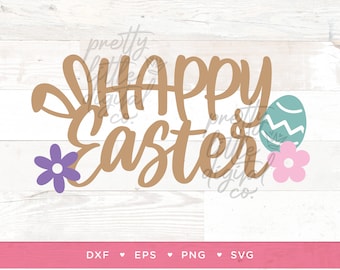 Happy Easter Digital File, Easter Cake Topper, Spring Time, Easter Bunny Birthday, Bunny Ears, Sublimation, Vector, Download, SVG