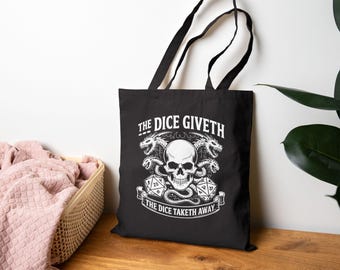 D&D Dice Tote Bag: &quot;The Dice Giveth&quot;, Dungeon Master Gift