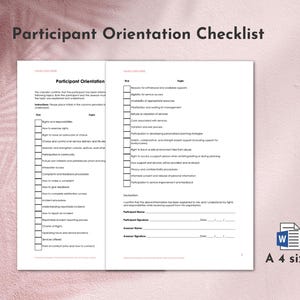 May include: A Participant Orientation Checklist document, printed on A4 size paper, is displayed. The checklist is divided into two columns, with checkboxes next to each item. The document includes sections for rights, responsibilities, and topics.